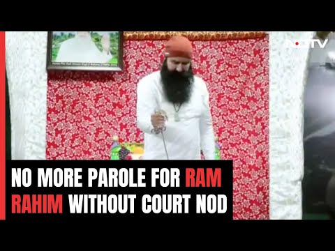 Ram Rahim | Setback For Rape Convict Ram Rahim, No More Parole Without Court Approval