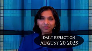 2025 08 20 Reflection 421