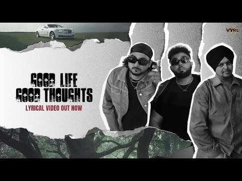 Good Life Good Thoughts (Lyrical Video) SMG | VYRL Punjabi | New Punjabi Song 2025