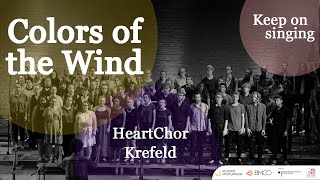 HeartChor Krefeld | Colors of the wind | Arr.: Kirby Shaw / Jannis Derrix