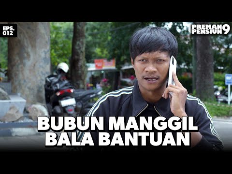 Bubun Ingin Segera Membereskan Semua Masalah - PREMAN PENSIUN 9 | Eps 12 Part 3