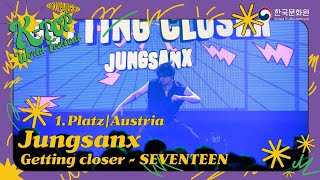 2025 K-POP WORLD FESTIVAL AUSTRIA (Graz): Seventeen – Getting Closer / Jungsanx (1st Place)