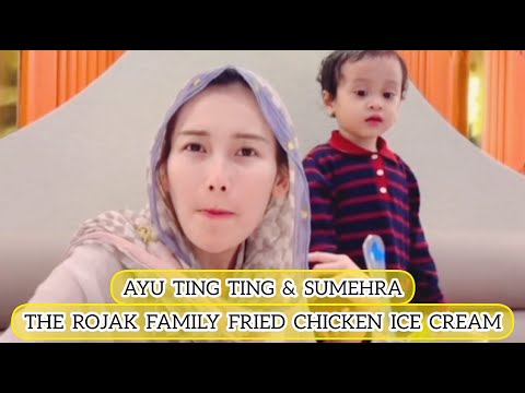 THE ROJAK FAMILY FRIED CHICKEN ICE CREAM #ayutingting #bilqis #dinner #family #transtv #trans7 #lucu