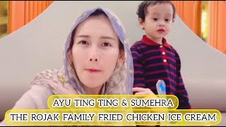 THE ROJAK FAMILY FRIED CHICKEN ICE CREAM #ayutingting #bilqis #dinner #family #transtv #trans7 #lucu