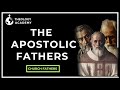 Apostolic Fathers and Early Christianity