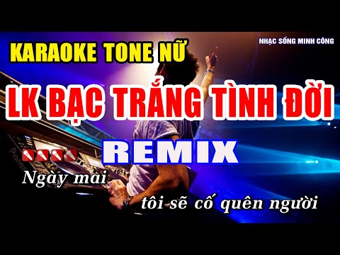 LK Bạc Trắng Tình Đời Karaoke Nhạc Sống Remix Hay Nhất – Dễ Hát Nhất
