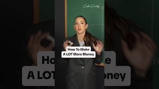 How To Make A LOT of Money