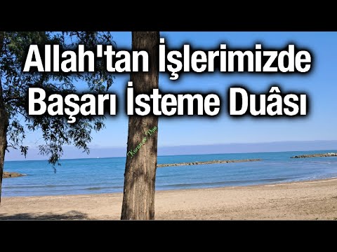 Başarı Duası- Rabbimiz, imdadımıza yetiş, amellerimizin en hayırlısını son amelimiz yap. Amin!