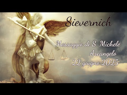 Sievernich - Messaggio di S. Michele Arcangelo a Manuela - 22 giugno 2025