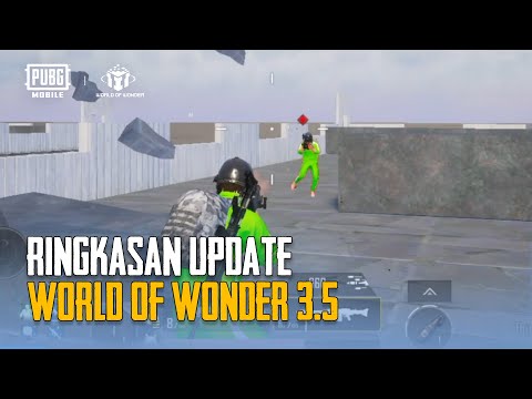 PUBG MOBILE | Ringkasan Update World Of Wonder Versi 3.5