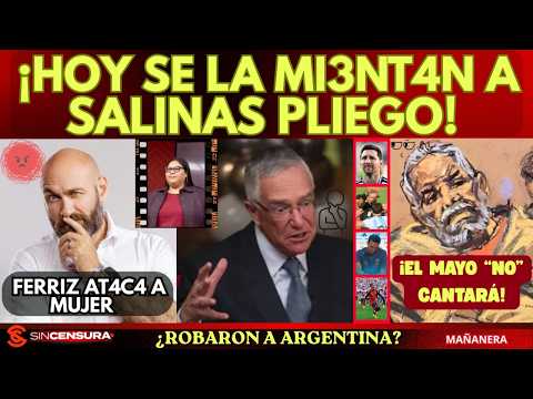 Hoy se la mi3nt4n a Salinas Pliego. Ferriz at4c4 a mujer ¡El Mayo NO cantará! ¿Robaron a Argentina?