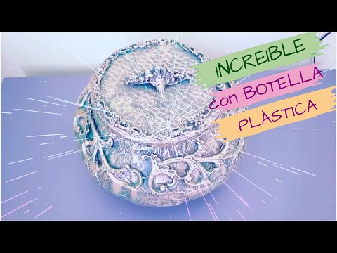 Transforma una Botella Plástica en un Cofre Único - Manualidades Fáciles