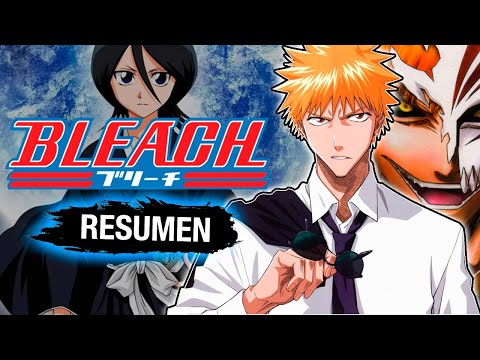 🌟BLEACH (Anime) [RESUMEN] Anime Resumen - Resumenes de Anime | Resumen de Bleach