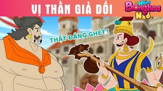 VỊ THẦN GIẢ DỐI - CHUYỆN THẦN THOẠI ẤN ĐỘ CỔ XƯA CHỌN LỌC - NHỮNG BÔNG HOA NHỎ HAY NHẤT