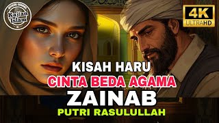 Kisah Haru Perjuangan Cinta Beda Agama Putri Rasulullah