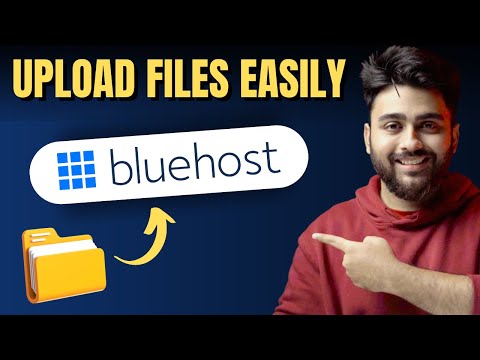 Upload Files to Bluehost Easily