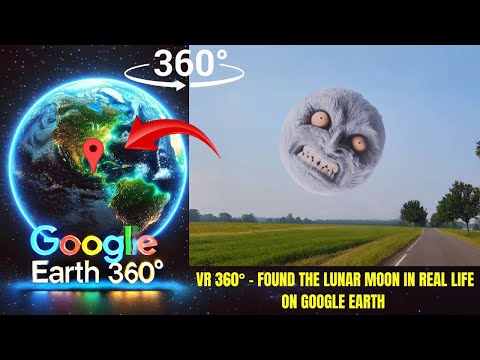 VR 360° - Found the Lunar Moon in real life on Google Earth!