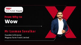 The Farmer’s Role in Shaping Our Food Future | Laxman Savalkar | TEDxKIS Pune Youth