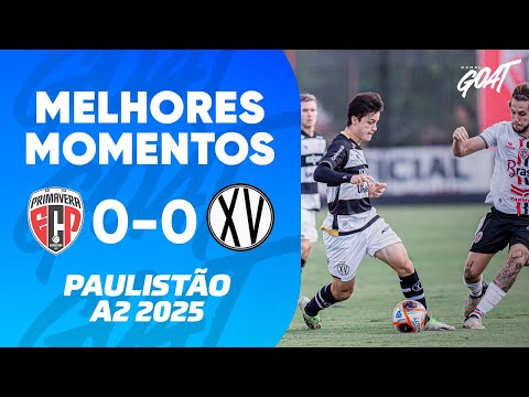 PRIMAVERA E XV DE PIRACICABA MEDEM FORÇAS ATÉ ÚLTIMO MINUTO! | MELHORES MOMENTOS