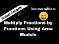 Mastering Multiplication of Fractions with Area Models