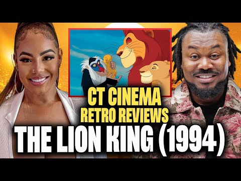 “THE LION KING” - CT CINEMA: RETRO REVIEWS - Ep 3