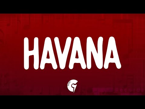 Camila Cabello - Havana (Lyrics) ft. Young Thug