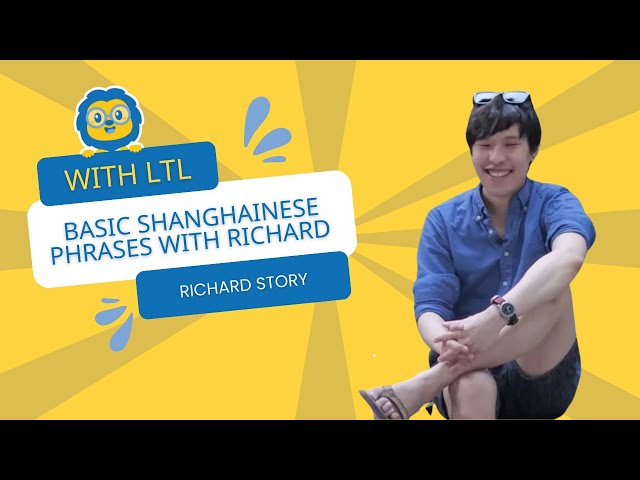 Basic Shanghainese Phrases with Richard - LTL Mandarin School Shanghai