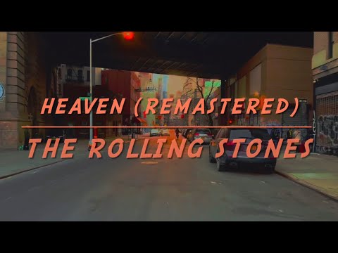 Heaven - The Rolling Stones (remastered)