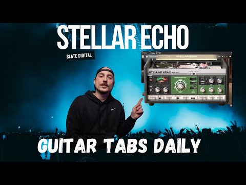 Slate Digital New Stellar Echo SD-201! Guitar Mix Demo by Guitar Tabs Daily