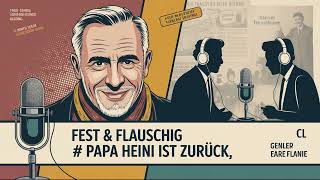 Papa Heini ist zurück | Fest & Flauschig |  Jan Böhmermann & Olli Schulz