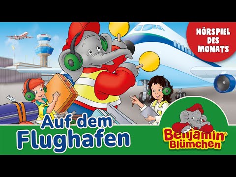 Benjamin Blümchen - Auf dem Flughafen (Folge 133) | ZWEITES HÖRSPIEL DES MONATS JUNI