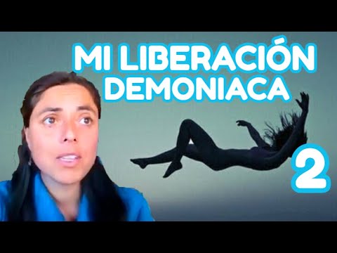 MI LIBERACIÓN DEMONIACA VIDEO 2