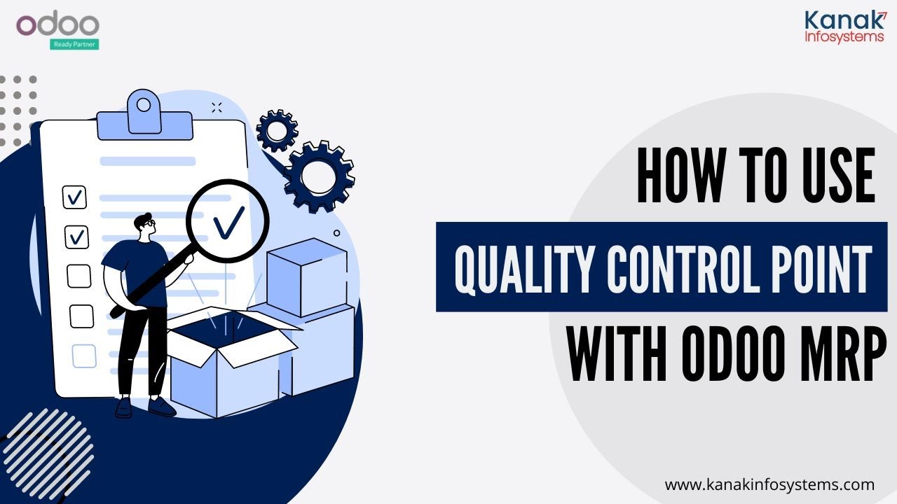 How to Use Quality Control Point with Odoo MRP | 8/2/2022

In this video, we will help you discover the benefits of using Quality Control Point in Odoo MRP and how to use it to improve your ...
