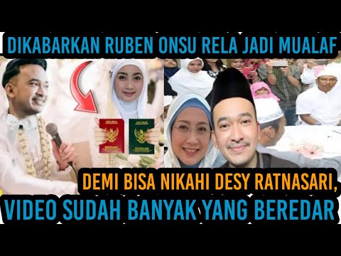 Dikabarkan Ruben Onsu Rela Jadi Mualaf Demi Bisa Nikahi Desy Ratnasari, Video Sudah  Beredar Luas!