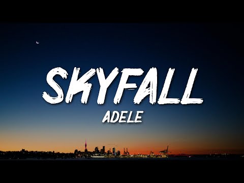 Adele - Skyfall (Lyrics)