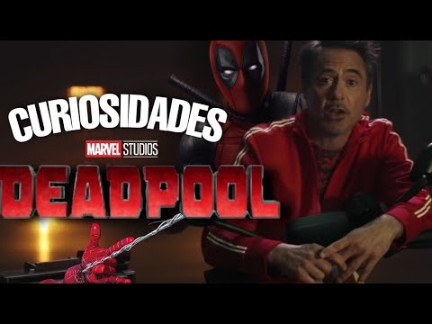 DEADPOOL Lo que no viste Referencias Curiosidades Easter Eggs por Tony Stark