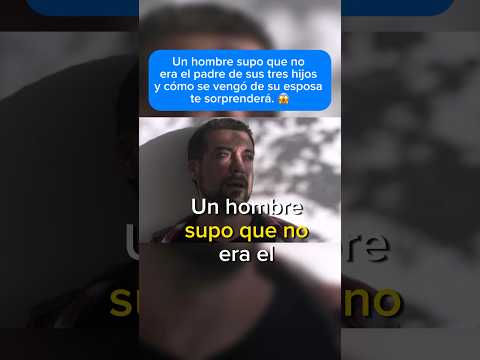 Un hombre supo que no era el padre de sus tres hijos y cómo se vengó de su esposa te sorprenderá.
