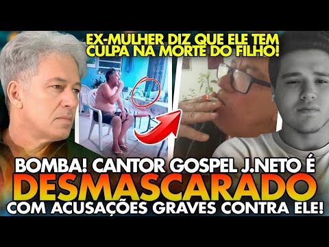 VERGONHA! CANTOR GOSPEL J. NETO é DESMASCARADO com ACUSAÇÕES GRAVES CONTRA ELE FEITA PELA EX ESPOSA!