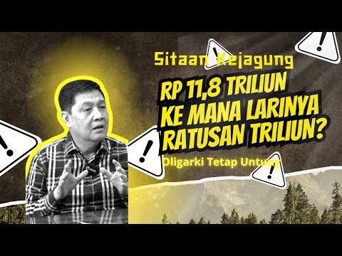 Sitaan Kejagung Rp 11,8 Triliun. Ke mana Larinya Ratusan Triliun? Oligarki Tetap Untung