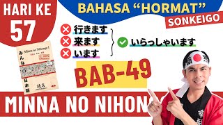 BAB 49 - SONKEIGO (Bahasa untuk "HORMAT" kepada orang lain)
