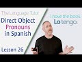 Mastering Direct Object Pronouns in Spanish