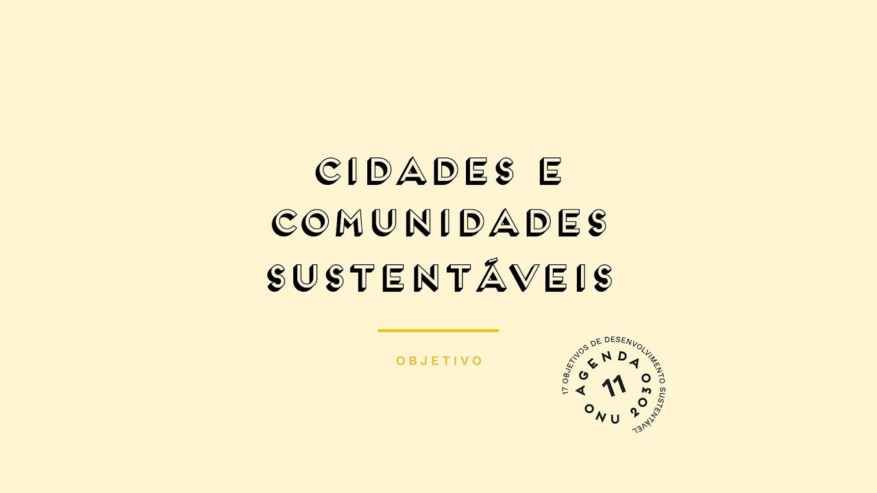 Cidades e comunidades sustentáveis - Prévisualização do vídeo
