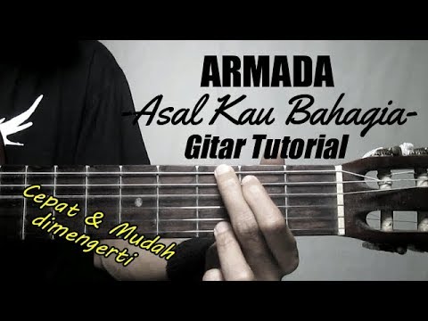 (Gitar Tutorial) ARMADA - Asal Kau Bahagia |Mudah & Cepat dimengerti untuk pemula