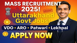 🚨 बड़ी भर्ती! Uttarakhand VDO, ARO, Patwari, Lekhpal – अभी Apply करें! Uttarakhand new vacancy 2025