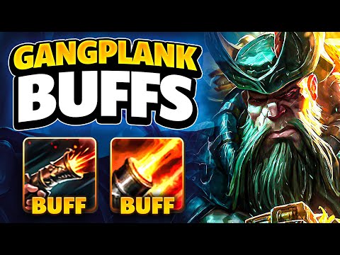 THE NEW GANGPLANK BUFFS ARE AMAZING!