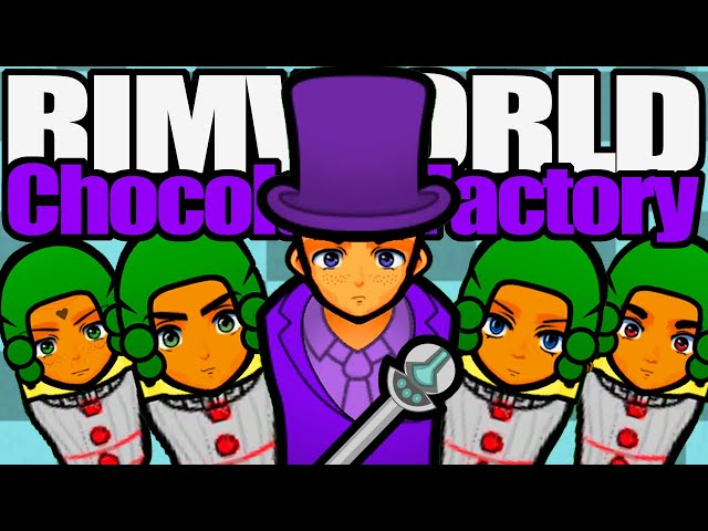 Chocolate, Slavery, Mafia, Theme Parks, and Torture! | Rimworld: Chocolate Factory #1