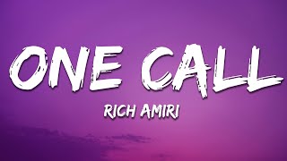 Rich Amiri - One Call (Lyrics)