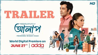 Alaap | Official Trailer | World Digital Premiere | Mimi | Abir | Swastika | Addatimes