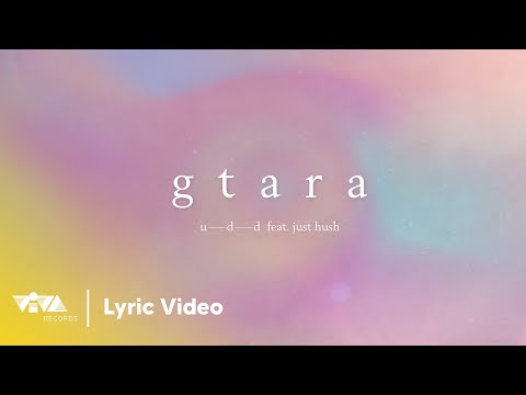 gtara - UDD ft. Just Hush (Official Lyric Video)