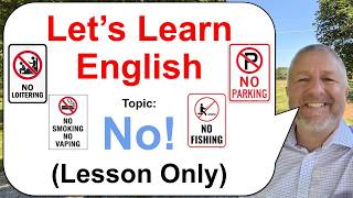 Let's Learn English! Topic: NO! 🚷🚯🚳 (Lesson Only)
